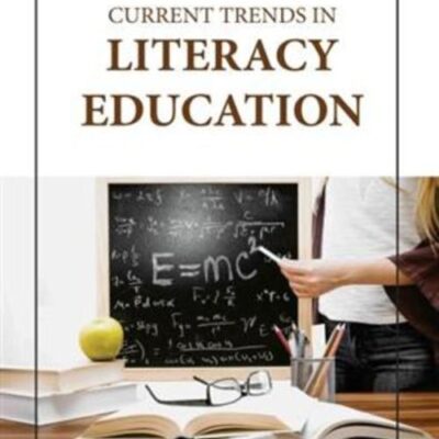 CURRENT TRENDS IN LITERACY EDUCATION (HB 2023)