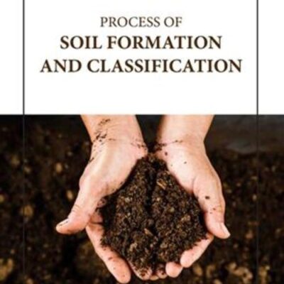 PROCESS OF SOIL FORMATION AND CLASSIFICATION (HB 2023)