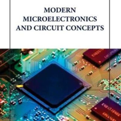 MODERN MICROELECTRONICS AND CIRCUIT CONCEPTS (HB 2023)
