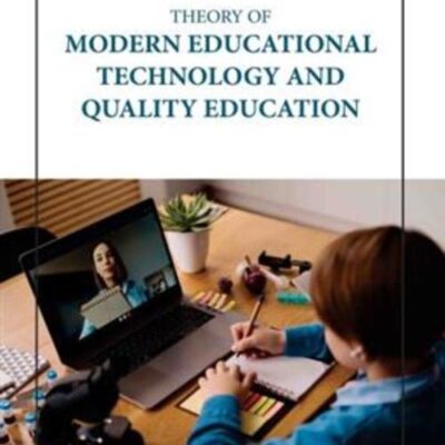 THEORY OF MODERN EDUCATIONAL TECHNOLOGY AND QUALITY EDUCATION (HB 2023)
