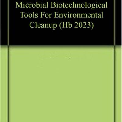 MICROBIAL BIOTECHNOLOGICAL TOOLS FOR ENVIRONMENTAL CLEANUP (HB 2023)