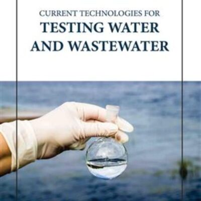 CURRENT TECHNOLOGIES FOR TESTING WATER AND WASTEWATER (HB 2023)