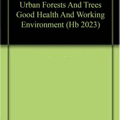 URBAN FORESTS AND TREES GOOD HEALTH AND WORKING ENVIRONMENT (HB 2023)