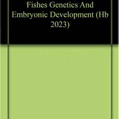 FISHES GENETICS AND EMBRYONIC DEVELOPMENT (HB 2023)