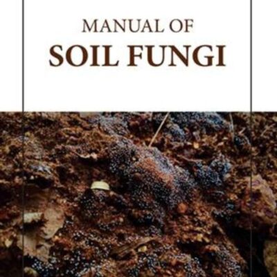 MANUAL OF SOIL FUNGI (HB 2023)