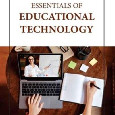 ESSENTIALS OF EDUCATIONAL TECHNOLOGY (HB 2023)