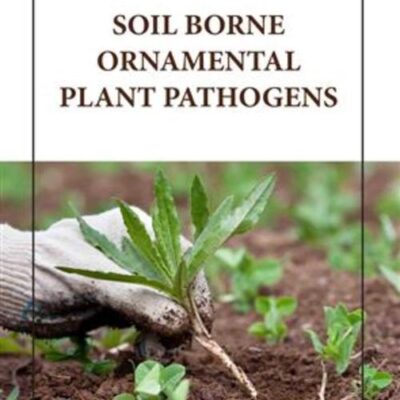 SOIL BORNE ORNAMENTAL PLANT PATHOGENS (HB 2023)