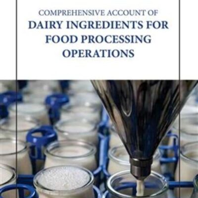 COMPREHENSIVE ACCOUNT OF DAIRY INGREDIENTS FOR FOOD PROCESSING OPERATIONS (HB 2023)