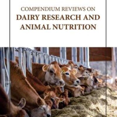 COMPENDIUM REVIEWS ON DAIRY RESEARCH AND ANIMAL NUTRITION (HB 2023)