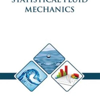INTRODUCTION TO STATISTICAL FLUID MECHANICS (HB 2023)