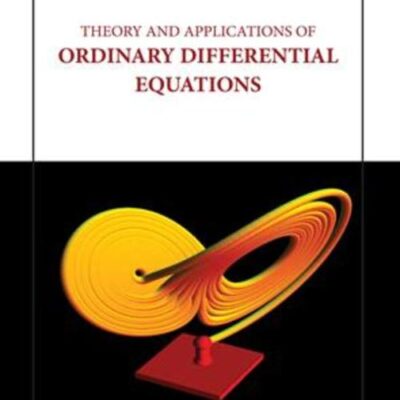 THEORY AND APPLICATIONS OF ORDINARY DIFFERENTIAL EQUATIONS (HB 2023)