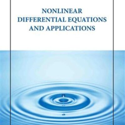 NONLINEAR DIFFERENTIAL EQUATIONS AND APPLICATIONS (HB 2023)