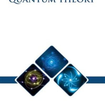 SYSTEMATIC APPROACH TO QUANTUM THEORY (HB 2023)