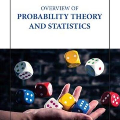 OVERVIEW TO PROBABILITY THEORY AND STATISTICS (HB 2023)