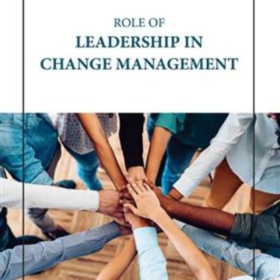 ROLE OF LEADERSHIP IN CHANGE MANAGEMENT (HB 2023)