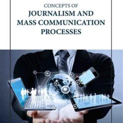 CONCEPTS OF JOURNALISM AND MASS COMMUNICATION PROCESSES (HB 2023)