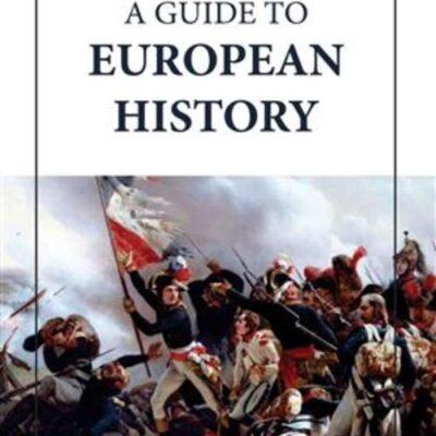 A GUIDE TO EUROPEAN HISTORY (HB 2023)