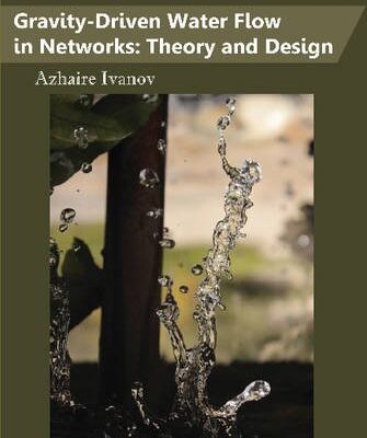 Gravity-Driven Water Flow in Networks: Theory and Design