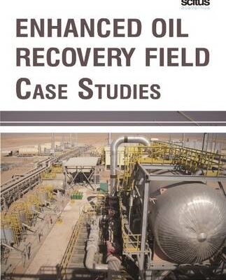 Enhanced Oil Recovery Field Case Studies