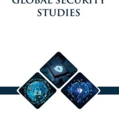 INTRODUCTION TO GLOBAL SECURITY STUDIES (HB 2023)