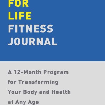 Muscle for Life Fitness Journal: A No-excuses Guide to Tracking Your Progress and Get Leaner, Stronger, and Healthier at Any Age!