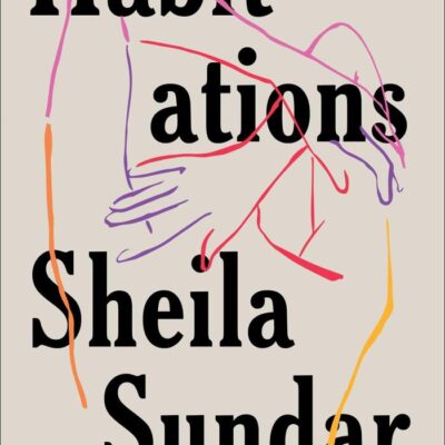 Habitations: A Novel