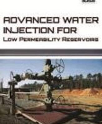 Advanced Water Injection for Low Permeability Reservoirs