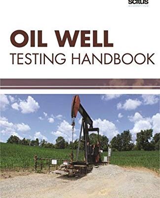 Oil Well Testing Handbook