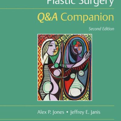 Essentials of Plastic Surgery: Q&A Companion