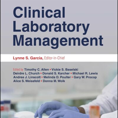 Clinical Laboratory Management (ASM Books)
