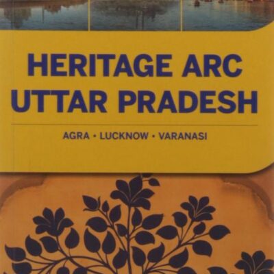 Heritage Arc Uttar Pradesh