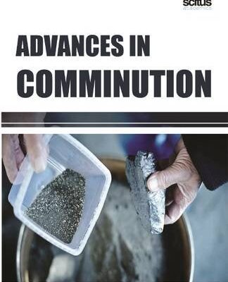 Advances in Comminution