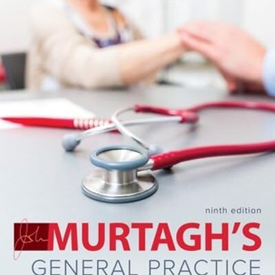 Murtagh's General Practice 9e