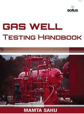 Gas Well Testing Handbook