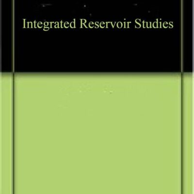 Integrated Reservoir Studies
