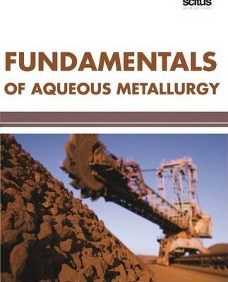 Fundamentals of Aqueous Metallurgy