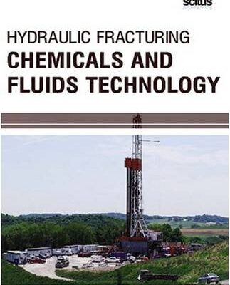 Hydraulic Fracturing Chemicals and Fluids Technology