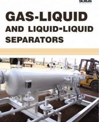 Gas-Liquid & Liquid-Liquid Separators