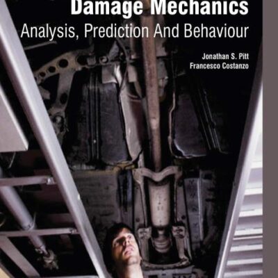Handbook Of Damage Mechanics Analysis Prediction And Behaviour 2 Vol Set (Hb 2017)