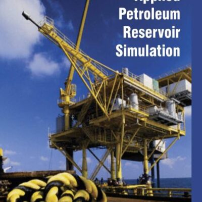 Handbook Of Applied Petroleum Reservoir Simulation 2 Vol Set (Hb 2017)