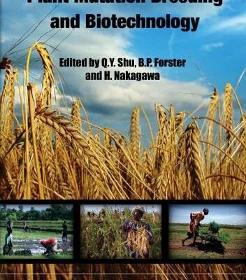 Plant Mutation Breeding and Biotechnology