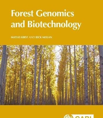 FOREST GENOMICS AND BIOTECHNOLOGY: 9 (CABI Biotechnology Series)