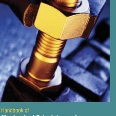 Handbook of Mechanical Principles and Systems for Industrial Maintenance