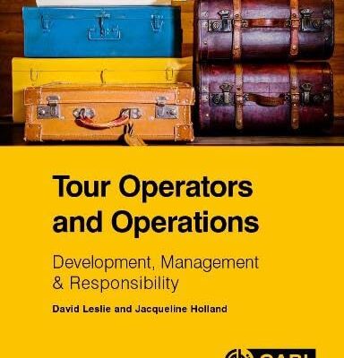 Tour Operators and Operations: Development, Management and Responsibility