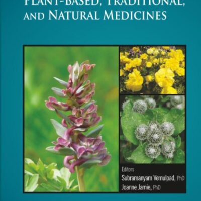 RECENT ADVANCES IN PLANT-BASED, TRADITIONAL, AND NATURAL MEDICINES (HB 2014)