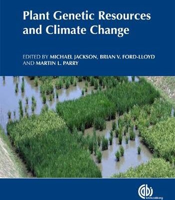 Plant Genetic Resources and Climate Change (CABI Climate Change Series)