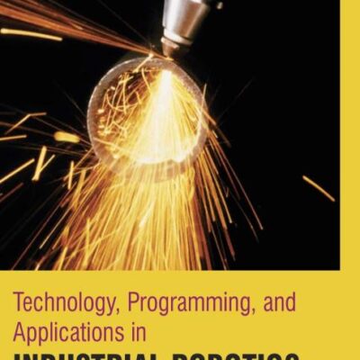 TECHNOLOGY PROGRAMMING AND APPLICATIONS IN INDUSTRIAL ROBOTICS (HB 2017)