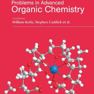 PROBLEMS IN ADVANCED ORGANIC CHEMISTRY (HB 2017)