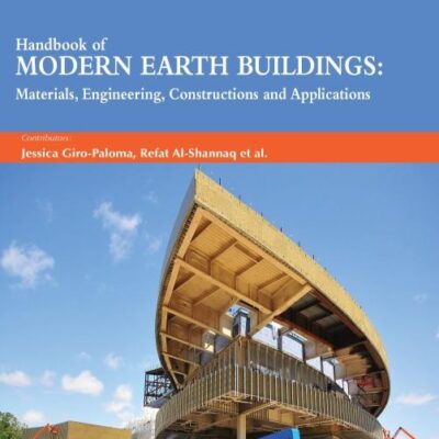 Handbook of Modern Earth Buildings: Materials, Engineering, Constructions and Applications