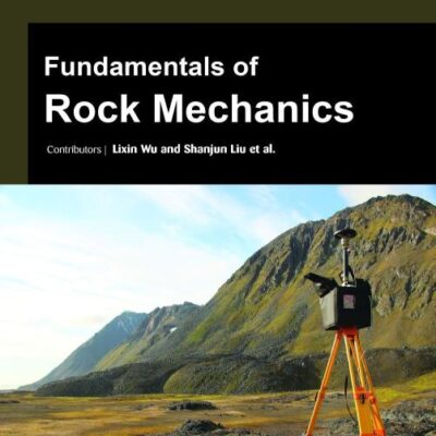 FUNDAMENTALS OF ROCK MECHANICS (HB 2017)
